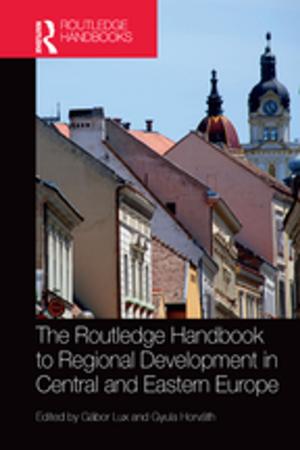 Cover of the book The Routledge Handbook to Regional Development in Central and Eastern Europe by Mason Kamana Allred