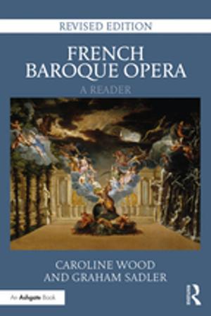 Book cover of French Baroque Opera: A Reader