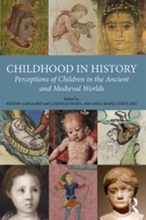 Cover of the book Childhood in History by Richard W Schwester