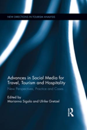 Cover of the book Advances in Social Media for Travel, Tourism and Hospitality by Stefanie Dühr, Claire Colomb, Vincent Nadin