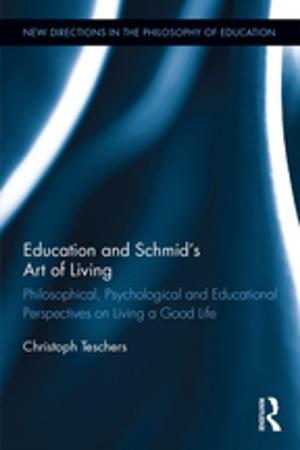 Cover of the book Education and Schmid's Art of Living by F.A. Yates