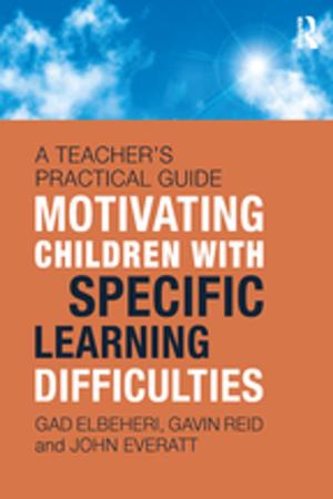 Cover of the book Motivating Children with Specific Learning Difficulties by Stephen Longrigg
