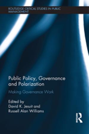 Cover of the book Public Policy, Governance and Polarization by Nicholas Harkiolakis, Daphne Halkias