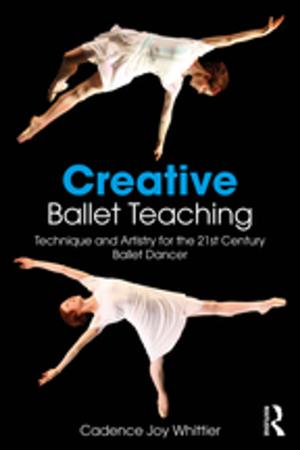 Cover of the book Creative Ballet Teaching by Walter Feinberg