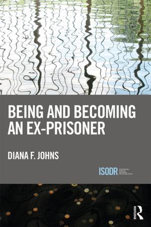 Cover of the book Being and Becoming an Ex-Prisoner by Debra Johnson, Colin Turner