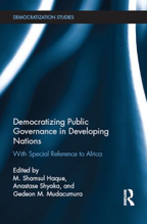 Cover of the book Democratizing Public Governance in Developing Nations by Michael W. Shurgot