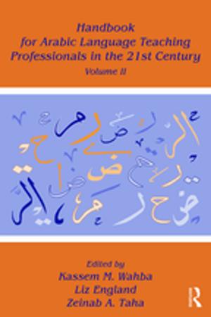 Cover of the book Handbook for Arabic Language Teaching Professionals in the 21st Century, Volume II by Susan Chiu, Domingo Tavella
