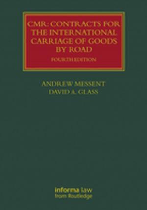Cover of the book CMR: Contracts for the International Carriage of Goods by Road by Noelle Bisseret