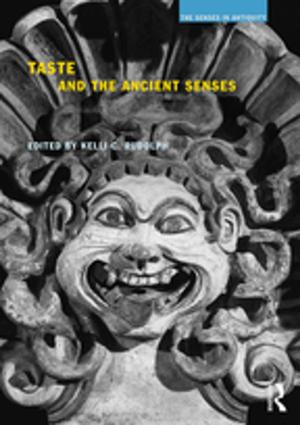 Cover of the book Taste and the Ancient Senses by Anna Morpurgo Davies, Giulio C. Lepschy