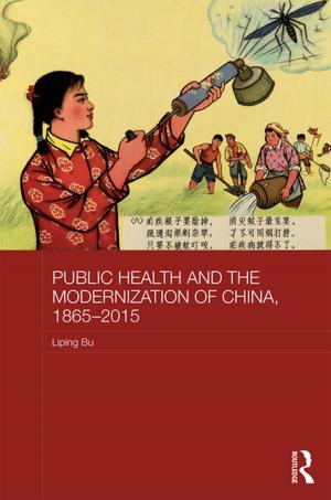 bigCover of the book Public Health and the Modernization of China, 1865-2015 by 
