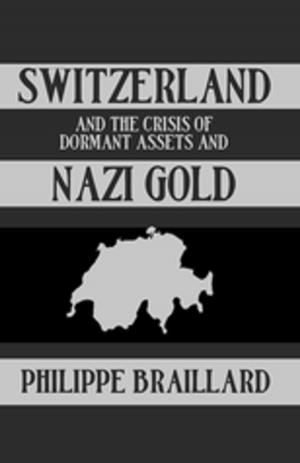 Cover of the book Switzerland & The Nazi Gold by T. R. Henn