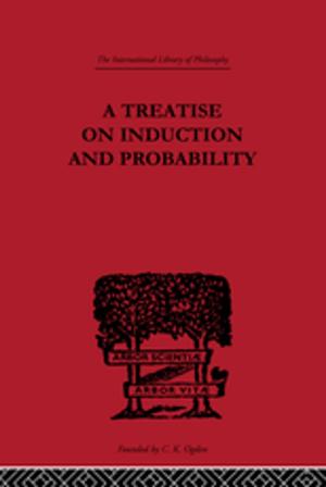 Cover of the book A Treatise on Induction and Probability by Christopher Ross, Bill Richardson, Begoña Sangrador-Vegas