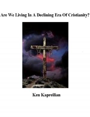 Cover of the book Are We Living In a Declining Era of Christianity? by Kyosuke Tsumiki