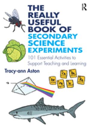 Cover of the book The Really Useful Book of Secondary Science Experiments by Claudio Tuniz, Richard Gillespie, Cheryl Jones