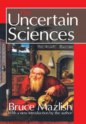 Cover of the book The Uncertain Sciences by Sinan Ciddi