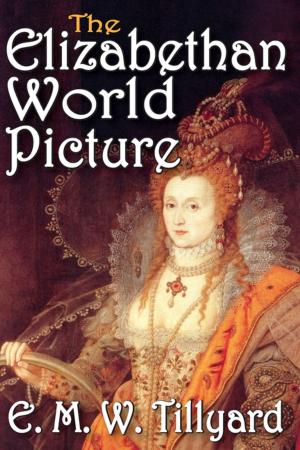 bigCover of the book The Elizabethan World Picture by 