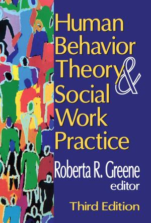 Cover of the book Human Behavior Theory and Social Work Practice by Nada Dabbagh, Rose M. Marra, Jane L. Howland