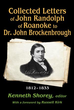 Cover of the book Collected Letters of John Randolph of Roanoke to Dr. John Brockenbrough by Andrew Dobson