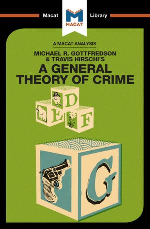 Cover of the book A General Theory of Crime by Robert Houghton, Damien Peters