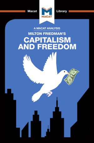 Cover of the book Capitalism and Freedom by Macat Team