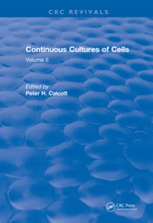 Cover of the book Continuous Cultures of Cells by William J. Rea, Kalpana D. Patel
