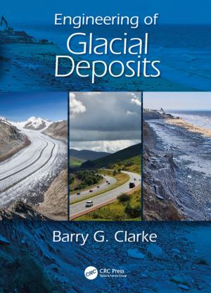 Cover of the book Engineering of Glacial Deposits by T. N. Krishnamurti, Lahouari Bounoua