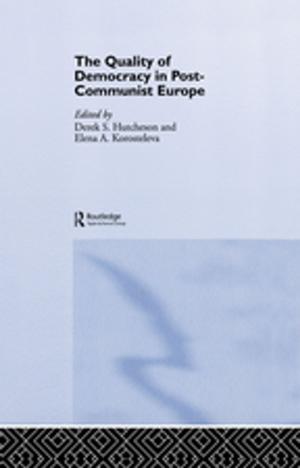 Cover of the book The Quality of Democracy in Post-Communist Europe by 