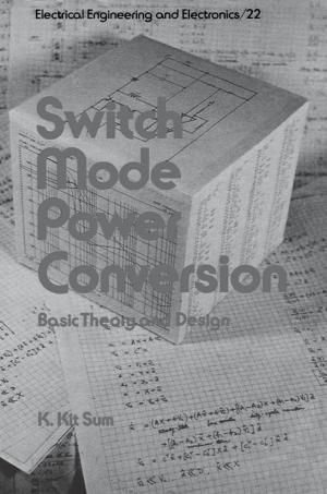 Cover of the book Switch Mode Power Conversion by Jagatheesan Kallannan, Anand Baskaran, Nilanjan Dey, Amira S. Ashour