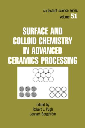 Cover of the book Surface and Colloid Chemistry in Advanced Ceramics Processing by Jérôme Pagès