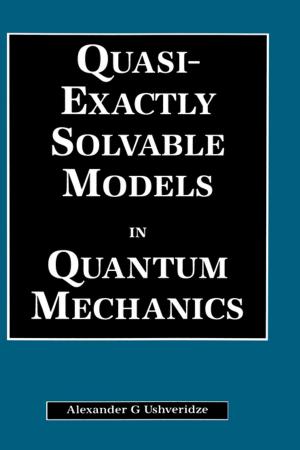 Cover of the book Quasi-Exactly Solvable Models in Quantum Mechanics by Lizhe Wang, Wei Jie, Jinjun Chen