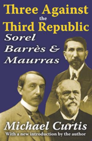 Cover of the book Three Against the Third Republic by G. B. Richardson