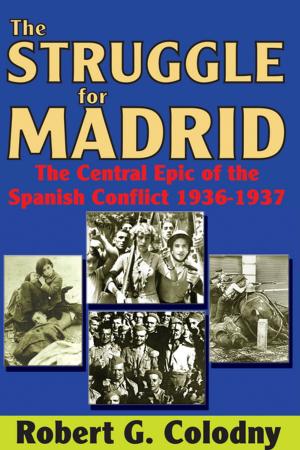 Cover of the book The Struggle for Madrid by Martin Barker, Anne Beezer