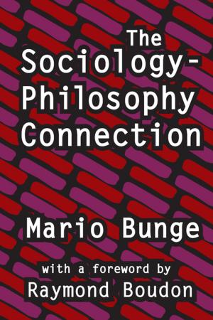 Cover of the book The Sociology-philosophy Connection by Mathias Piana, Christer Carlsson
