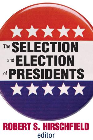 Cover of the book The Selection and Election of Presidents by Xun Wu, M. Ramesh, Michael Howlett, Scott A. Fritzen