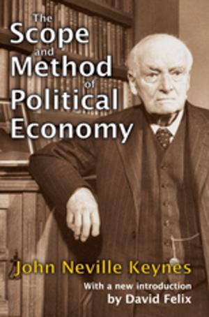 Cover of the book The Scope and Method of Political Economy by Dionysios Ch. Stathakopoulos