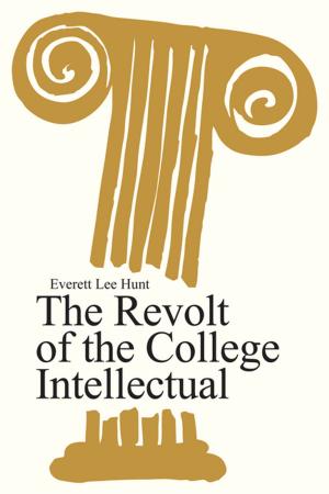Cover of the book The Revolt of the College Intellectual by Jeremy Swinson, Phil Stringer