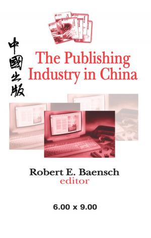 Cover of the book The Publishing Industry in China by Jeylan T. Mortimer, Kathleen T. Call