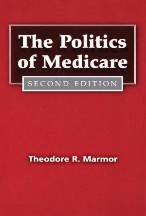 Cover of the book The Politics of Medicare by Susan Guarino-Ghezzi, A. Javier Trevino