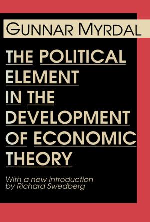 Cover of the book The Political Element in the Development of Economic Theory by Mauricio A. Font, Carlos Riobo