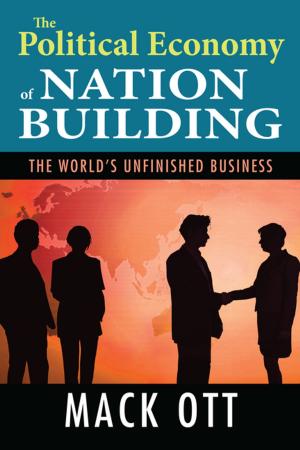 Cover of the book The Political Economy of Nation Building by Paula Blank