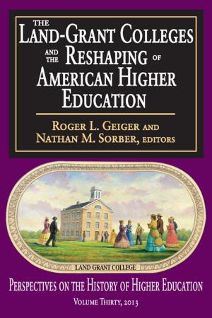 Cover of the book The Land-Grant Colleges and the Reshaping of American Higher Education by Mahendra Sethi