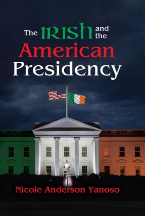 Book cover of The Irish and the American Presidency