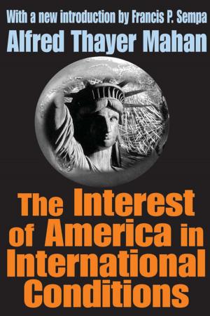 Book cover of The Interest of America in International Conditions