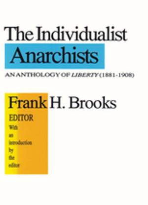 Cover of the book The Individualist Anarchists by Linda S Katz, Sally J Kenney, Helen Kinsella