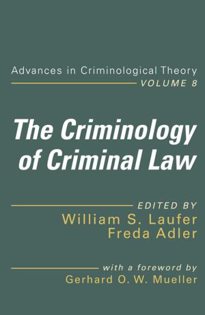 Cover of the book The Criminology of Criminal Law by James S. Chisholm, Kathryn F. Whitmore