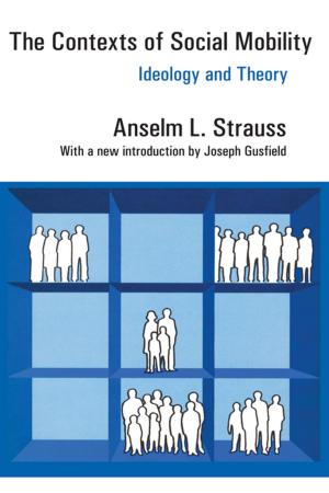 Cover of the book The Contexts of Social Mobility by Janice Haaken
