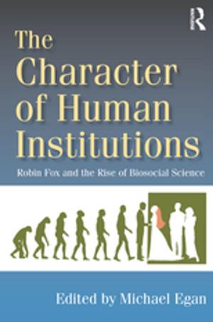 Cover of the book The Character of Human Institutions by George Panichas
