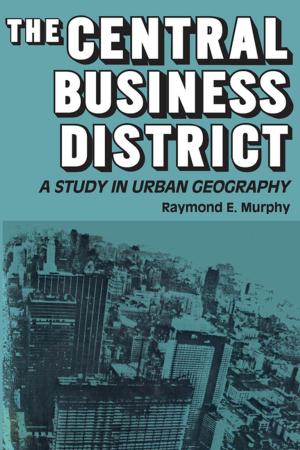 Cover of the book The Central Business District by Richard Langlois, Thomas Pugel, Carmela S. Haklisch, Richard R Nelson, William Egelhoff