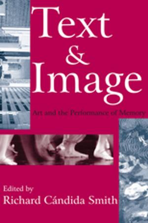 Cover of the book Text and Image by Nicolas Papadopoulos, Louise A Heslop