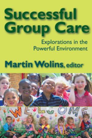Cover of the book Successful Group Care by Sharpe, Keith (Professor of Education, De Montfort University, Bedford)